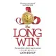 Long Win: The Search for a Better Way to Succeed