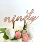 Acrylic Rose Gold 'ninety' Cake Topper