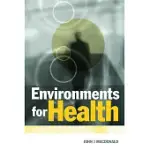 ENVIRONMENTS FOR HEALTH