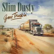 Slim Dusty Gone Truckin' Digipak CD NEW