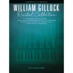 【愛樂城堡】鋼琴譜=201747 WILLIAM GILLOCK威廉•吉洛克演奏會選輯鋼琴譜(中級~高級)