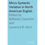 MICRO-SYNTACTIC VARIATION IN NORTH AMERICAN ENGLISH