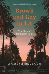 在飛比找誠品線上優惠-Brown and Gay in LA: The Lives