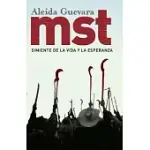 MST: SIMIENTE DE LA VIDA Y LA ESPERANZA