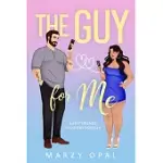 THE GUY FOR ME: A BEST FRIENDS TO LOVERS NOVELLA