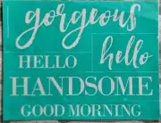 New Size B Hello HANDSOME Chalk Couture Stencil Transfer Reusable Signs-Retired