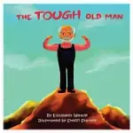 THE TOUGH OLD MAN