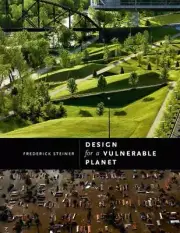 Design for a Vulnerable Planet by Frederick Steiner (English) Hardcover Book