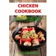 Chicken Cookbook: Healthy Chicken Soup, Salad, Casserole, Slow Cooker and Skillet Recipes Inspired by The Mediterranean Diet: Mediterran