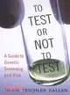 To Test or Not To Test: A Guide to Genetic Screening and Risk