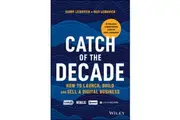 Catch of the Decade: How to Launch, Build and Sell a Digital Business Paperback