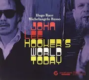 Hugo: Race Michelangelo Russo John Lee Hooker's World Today CD