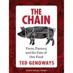 THE CHAIN: FARM, FACTORY, AND THE FATE OF OUR FOOD