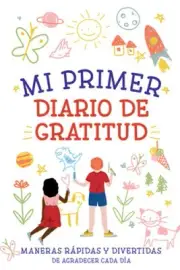 Mi Primer Diario de Gratitud My First Gratitude Journal [Spanish] [Paperback]