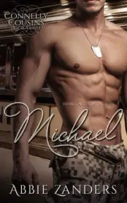 MICHAEL: CONNELLY COUSINS, BOOK 3 (THE CONNELLY COUSINS) By Abbie Zanders *NEW*