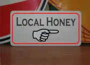 Local Honey Right Arrow Metal Sign