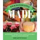 Pennsylvania Made: Homegrown Products by Local Craftsmen, Artisans, and Purveyors
