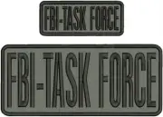 FBI-TASK FORCE EMBROIDERY PATCH 4X10 AND 2X5 HOOK ON BACK BLACK ON GRAY
