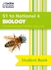 S1 to National 4 Biology: Comprehensive Textbook for the Cfe by Billy Dickson (E