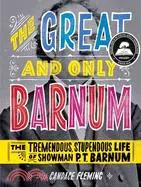 在飛比找三民網路書店優惠-The Great and Only Barnum ─ Th