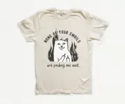 NONE OF YOUR EMAILS ARE FINDING ME WELL | FUNNY GRUMP CAT TEE | WORK HUMOR SHIRT