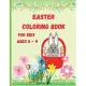 Easter Coloring Book for Kids Ages 5 - 9: Funny Pages to Color with Bunnies, Chicks, Baskets, Easter Eggs, and More! Coloring Book for Kids / Enjoy Cu