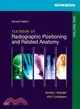 Textbook of Radiographic Positioning and Related Anatomy: Chapters 1-13