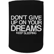 Alcohol Stubby Holder - Dreams Sleeping - Funny Novelty Birthday Gift Joke Beer Can Bottle