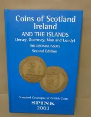 Coins of Scotland Ireland and the Islands Pre Decimal Issues 2nd Edition - Spink