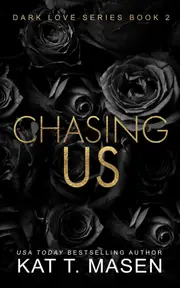 Chasing Us