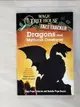 【書寶二手書T2／原文小說_LGP】Dragons and Mythical Creatures: A Nonfiction Companion to Magic Tree House #55: Night of the Ninth Dragon_Osborne, Mary Pope/ Boyce, Natalie Pope/ Molinari, Carlo (ILT)