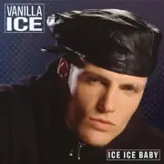 Ice Ice Baby by Vanilla Ice