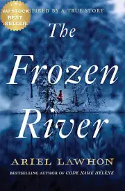 The Frozen River Book by Code Name Hélène Author Historical Fiction