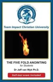 The Five-Fold Anointing for Students by Jeff Van Wyk [Paperback]