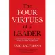 The Four Virtues of a Leader: Navigating the Hero’s Journey Through Risk to Results