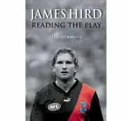 Reading the Play: On Life and Leadership - James Hird (Essendon FC) - Signed