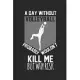 A day without volleyball would not kill me, but why risk: diary, notebook, book 100 lined pages in softcover for everything you want to write down and