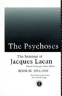 The Psychoses: The Seminar of Jacques Lacan by Jacques-Alain Miller (English) Pa