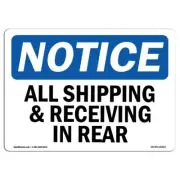 OSHA Notice Sign - Notice All Shipping and Receiving in Rear | Aluminum Sign ...