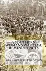 A Southern Woman's War Time Reminiscences. Saxon 9781453874998 Free Shipping<|