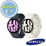 在飛比找遠傳friDay購物優惠-(結帳享超殺價)Samsung Galaxy Watch6 