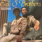 E & S Brothers - Taduma (LP)