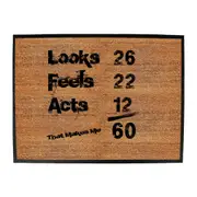 Looks Acts Feels 60 - Funny Novelty Doormat Man Cave Floor mat
