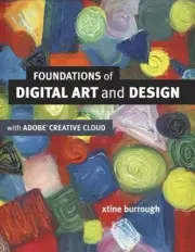 Foundations of Digital Art and Design with the Adobe Creative Cloud by Burrough