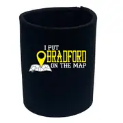 Put On The Map Bradford - Funny Novelty Stubby Holder