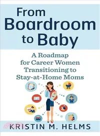 在飛比找三民網路書店優惠-From Boardroom to Baby ─ A Roa