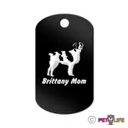 Brittany Mom Engraved Keychain GI Tag dog spaniel Many Colors