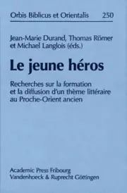 Le Jeune Heros : Recherches Sur La Formation Et La Diffusion D'un Theme Litte...