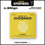 N.SSIGN - DEBUT ALBUM [BIRTH OF COSMO] FOR COSMO VER.