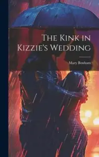 在飛比找博客來優惠-The Kink in Kizzie’s Wedding